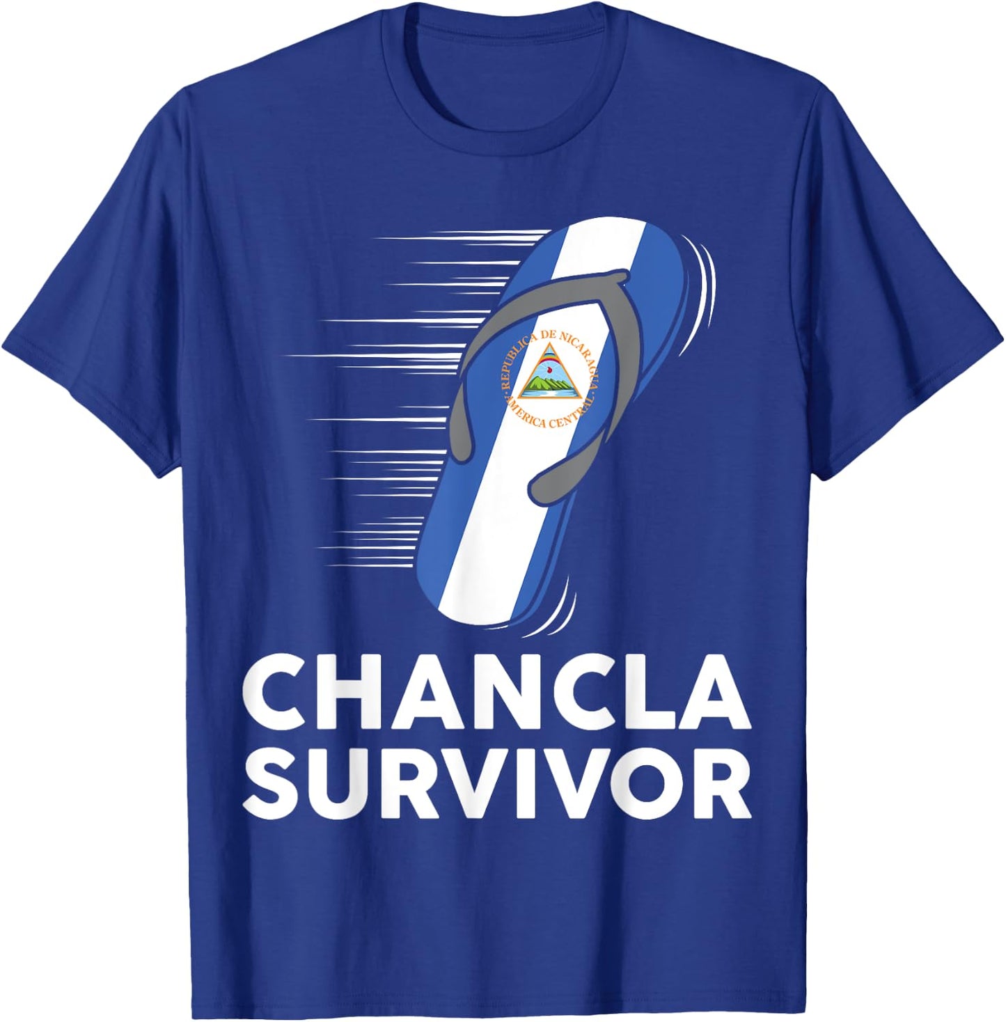 Chancla Survivor Nicaragua Nicaraguan Flag Hispanic Heritage T-Shirt - T-Shirt | Royal