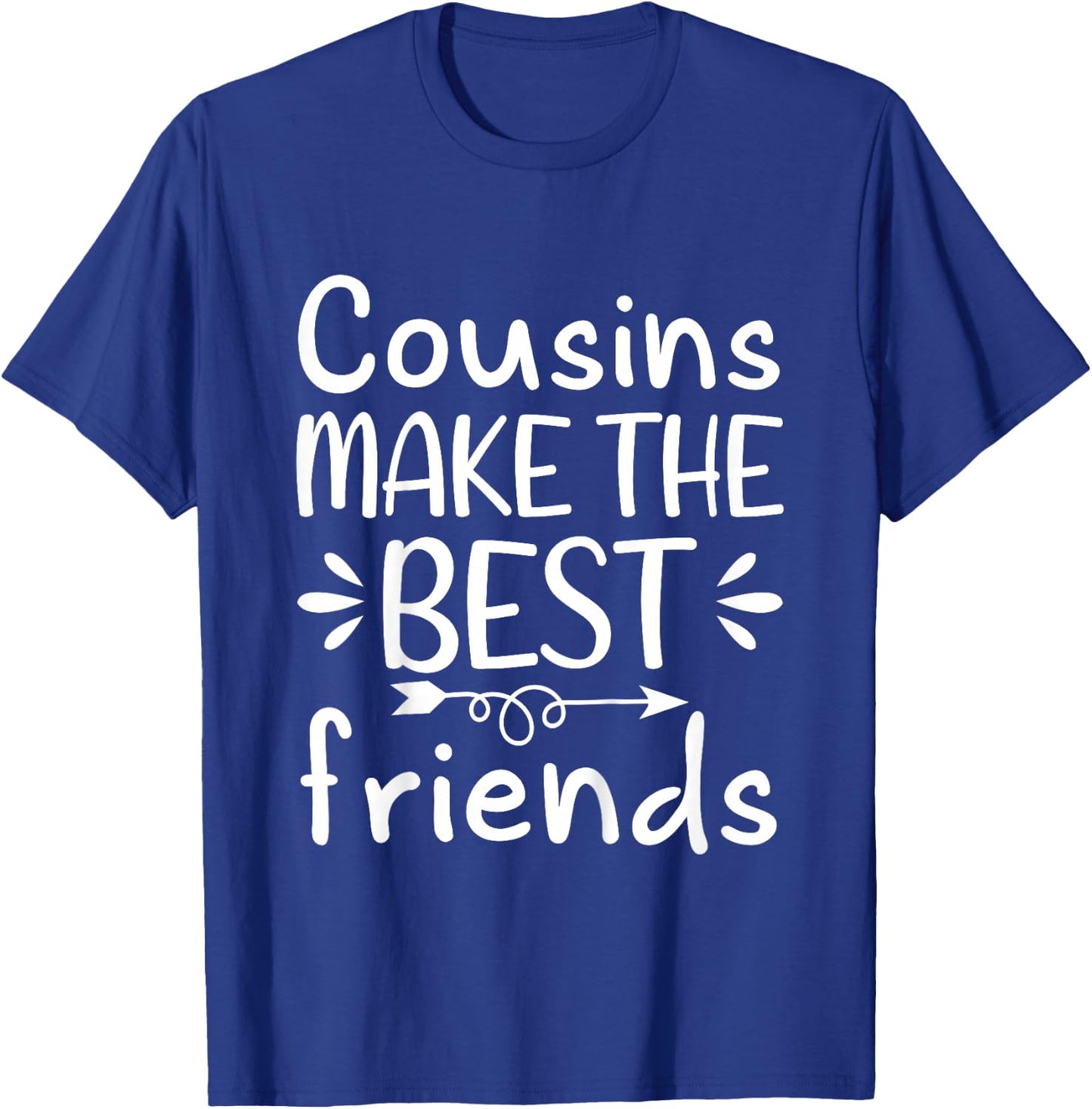 Cousins Make the Best Friends Toddler Crew T-Shirt - T-Shirt | Royal
