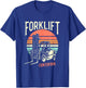 Certified Forklift Operator - Funny Fork Lift Truck Driver T-Shirt - T-Shirt | Royal