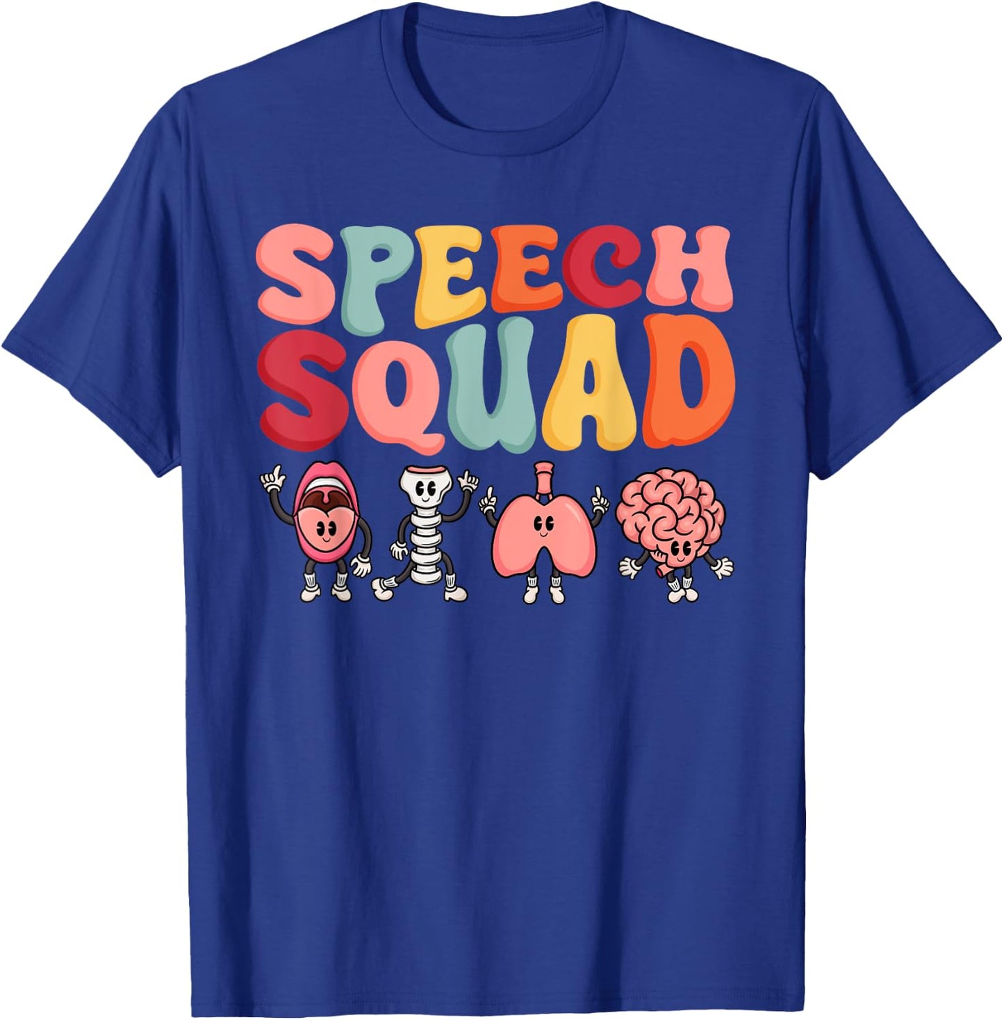 Speech Squad Funny Speech Language Pathologist Therapist T-Shirt - T-Shirt | Royal