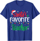 Santa's Favorite Teacher Family Matching Group Christmas T-Shirt - T-Shirt | Royal