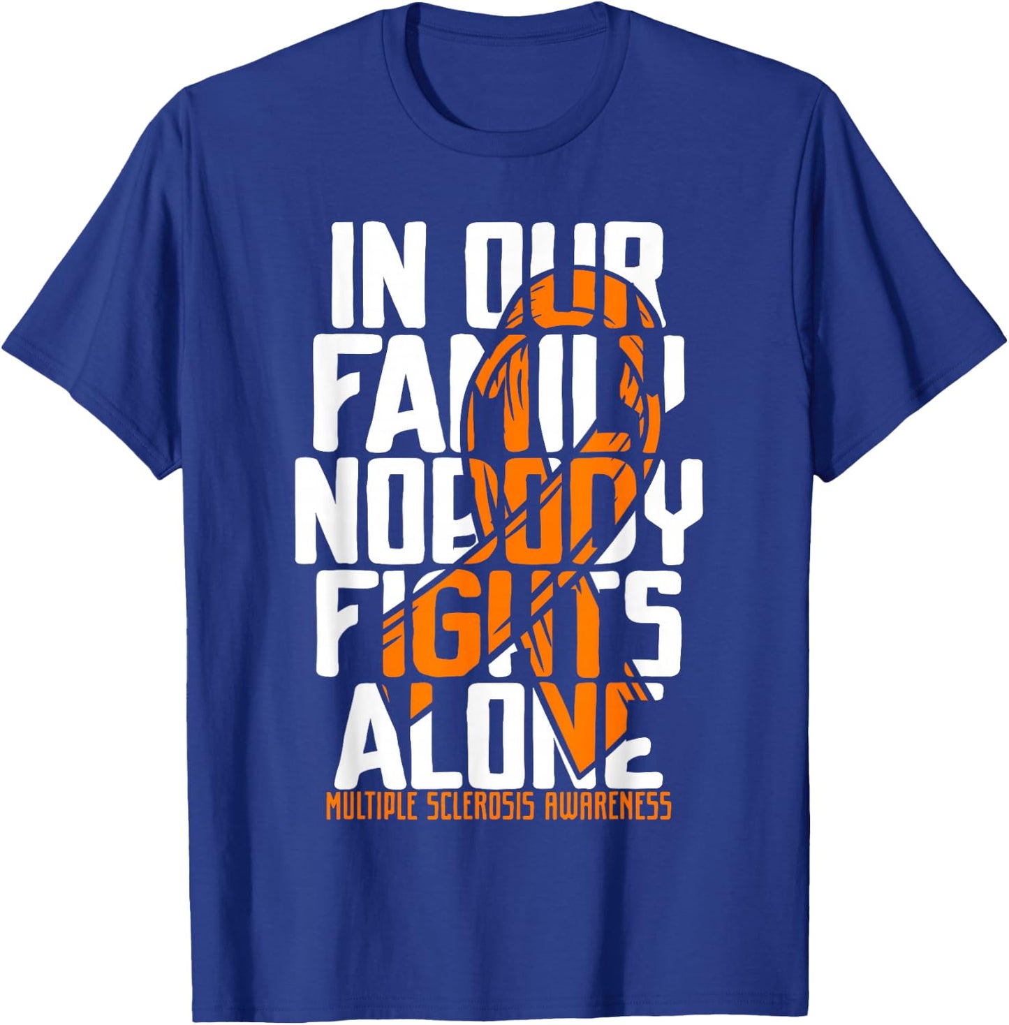Multiple Sclerosis MS Support Multiple Sclerosis Awareness T-Shirt - T-Shirt | Royal