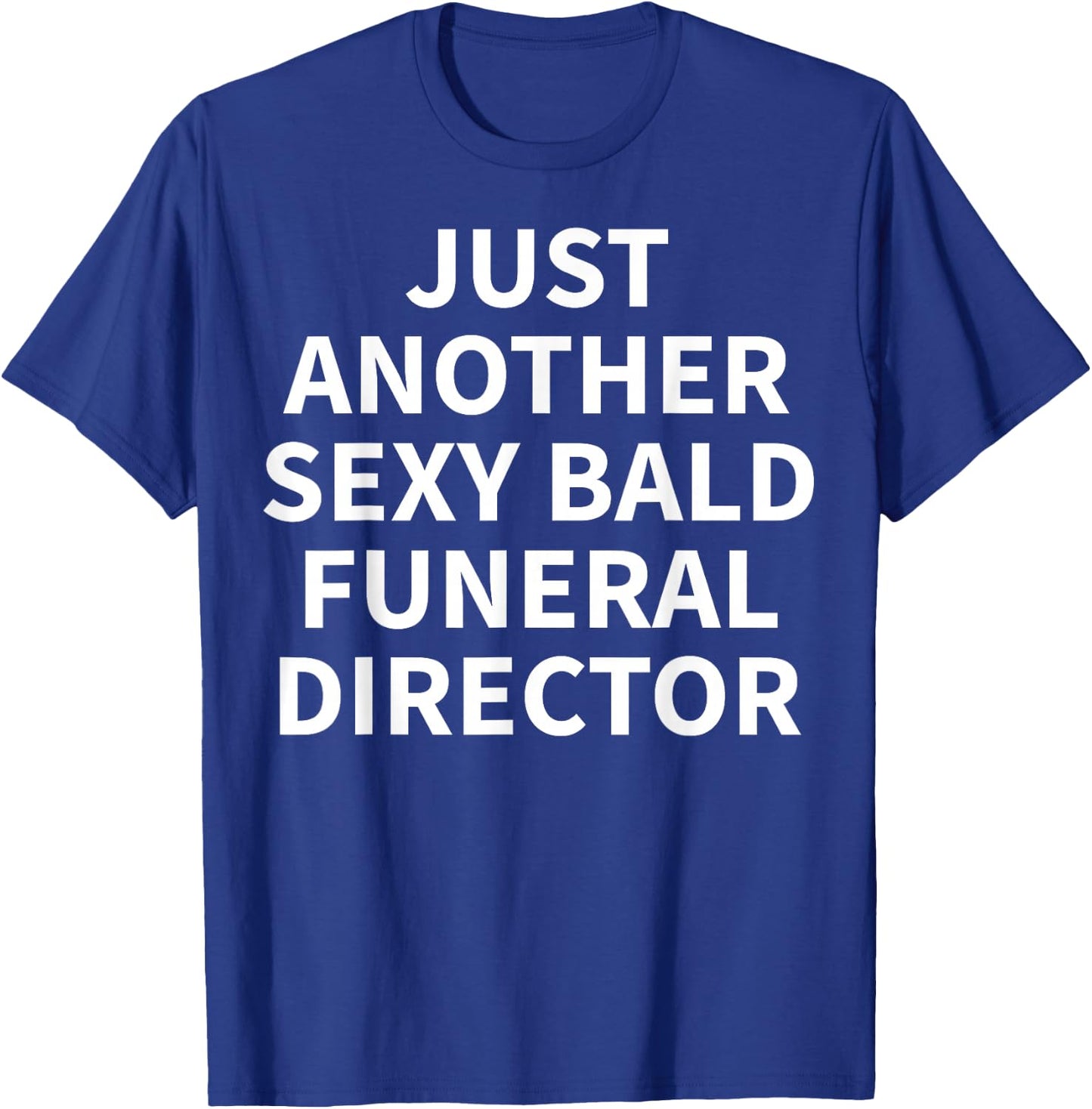 Funeral Director Apparel | Funny Bald Directors Design T-Shirt - T-Shirt | Royal