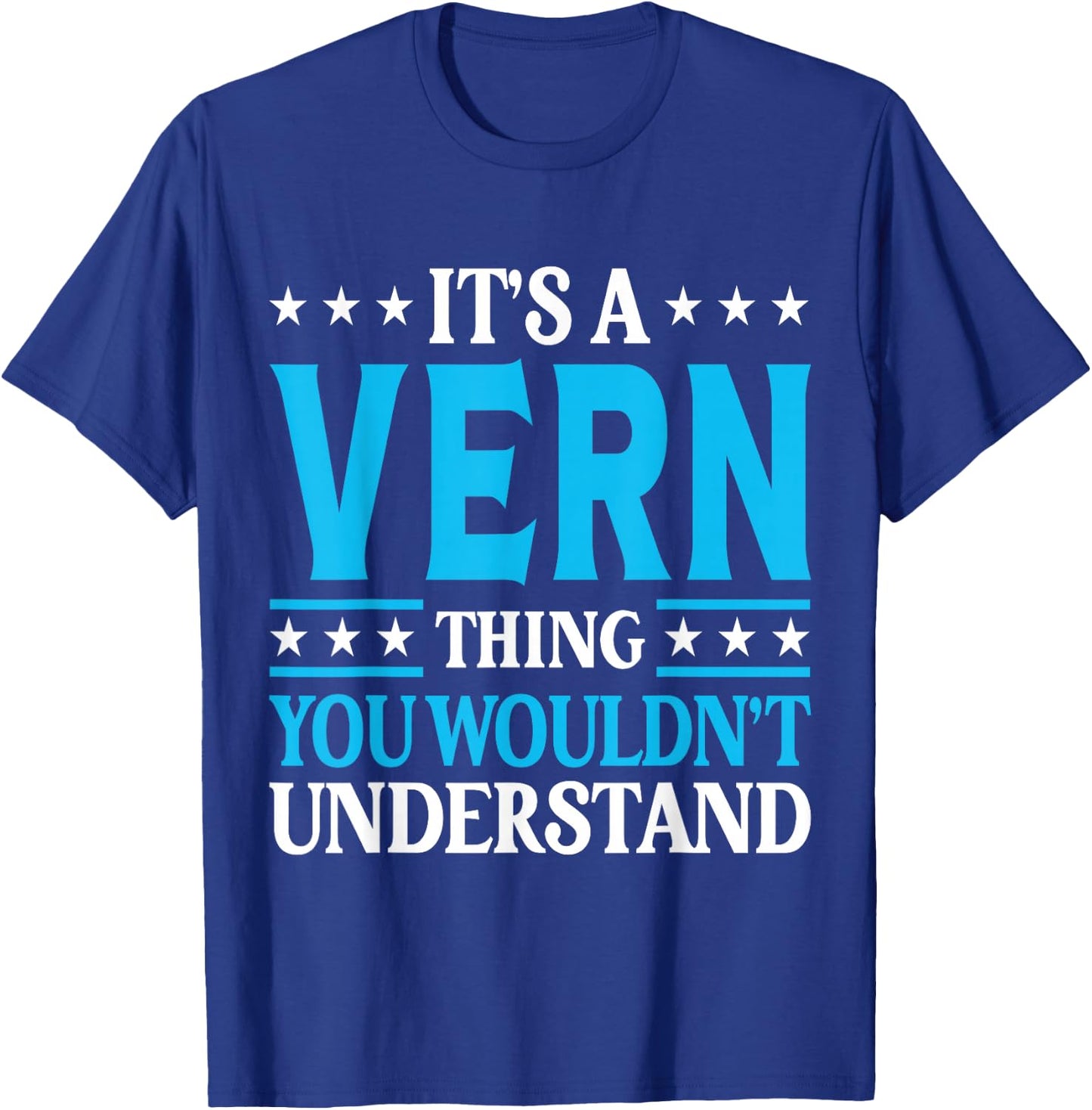 It's A Vern Thing Personal Name Funny Vern T-Shirt - T-Shirt | Royal