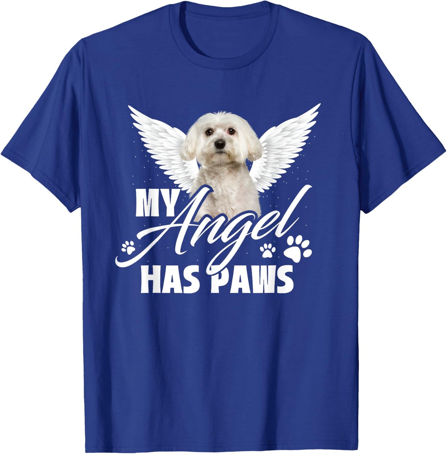 My Angel Has Paws - Memorial Dog Lover Puppy Owner Puppies Women Kids T-Shirt - T-Shirt | Royal