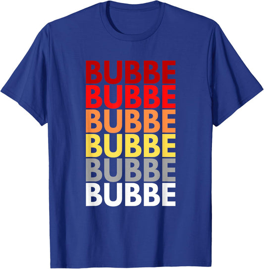 Bubbe Grandmother in Yiddish Colorful Name for Bubbe T-Shirt - T-Shirt | Royal