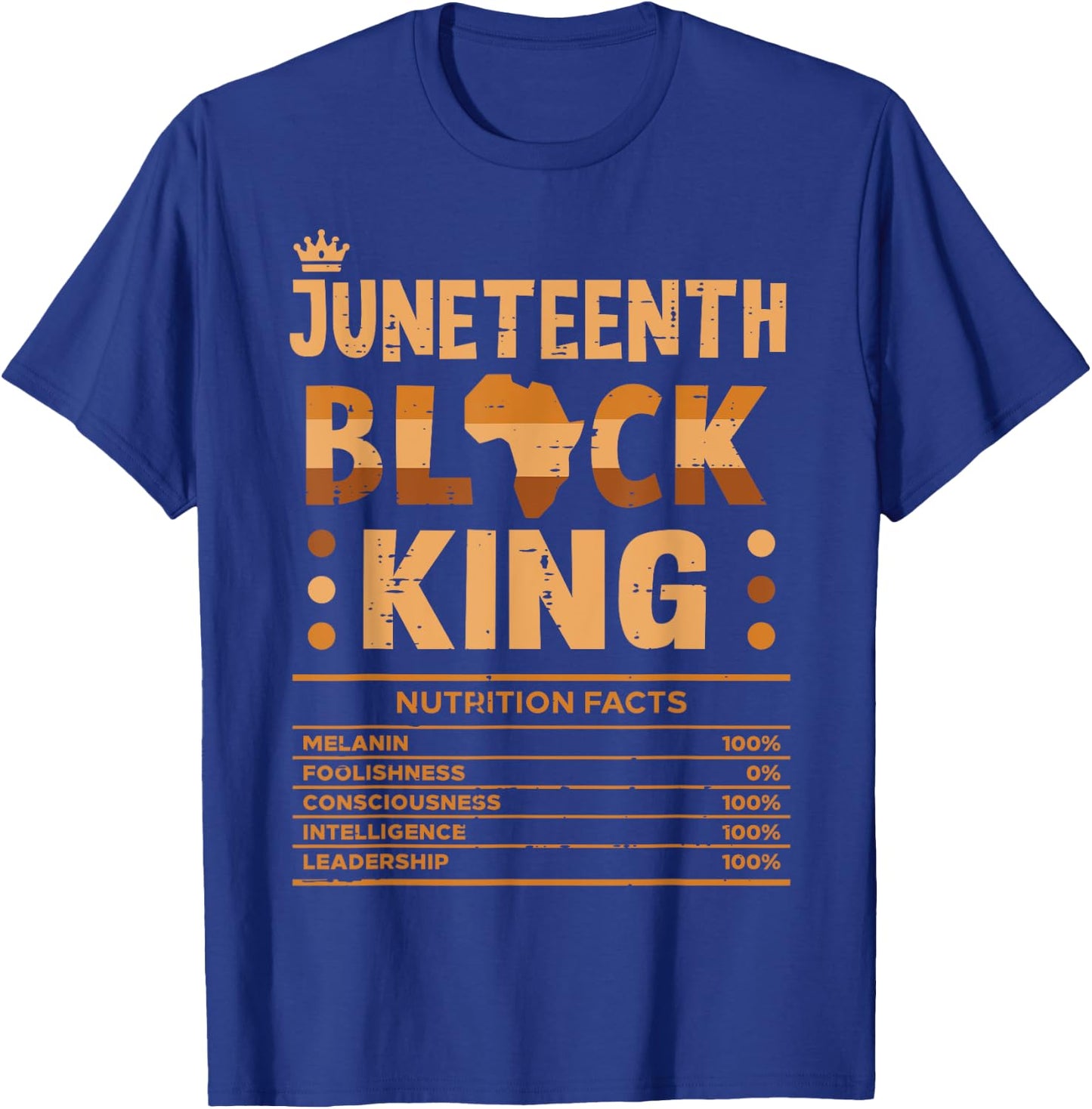 Juneteenth Black King Nutrition Facts Melanin Matching Dad T-Shirt - T-Shirt | Royal