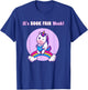 It's Book Fair Week, Librarian Library, Unicorn Reading Read T-Shirt - T-Shirt | Royal