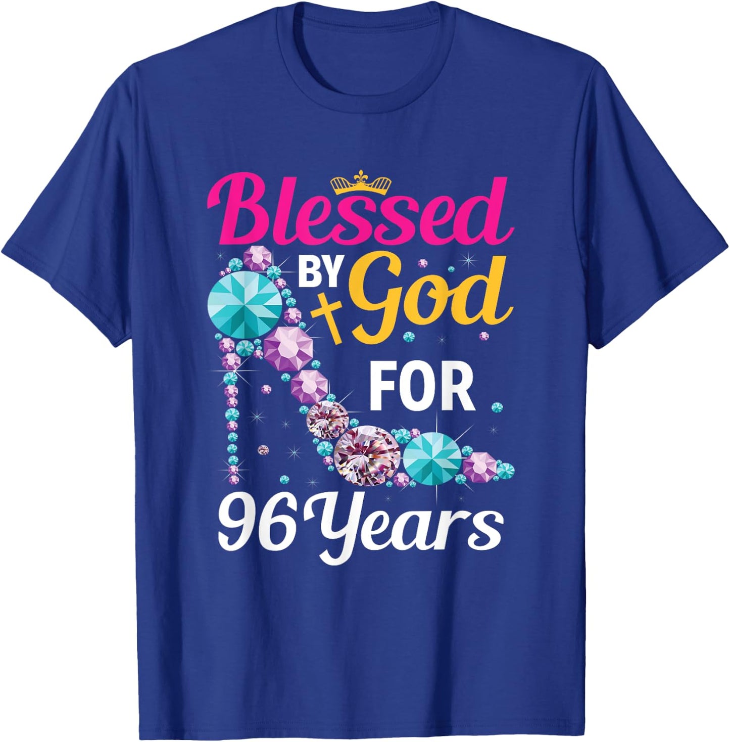 96th Birthday Woman Girl Blessed By God For 96 years T-Shirt - T-Shirt | Royal