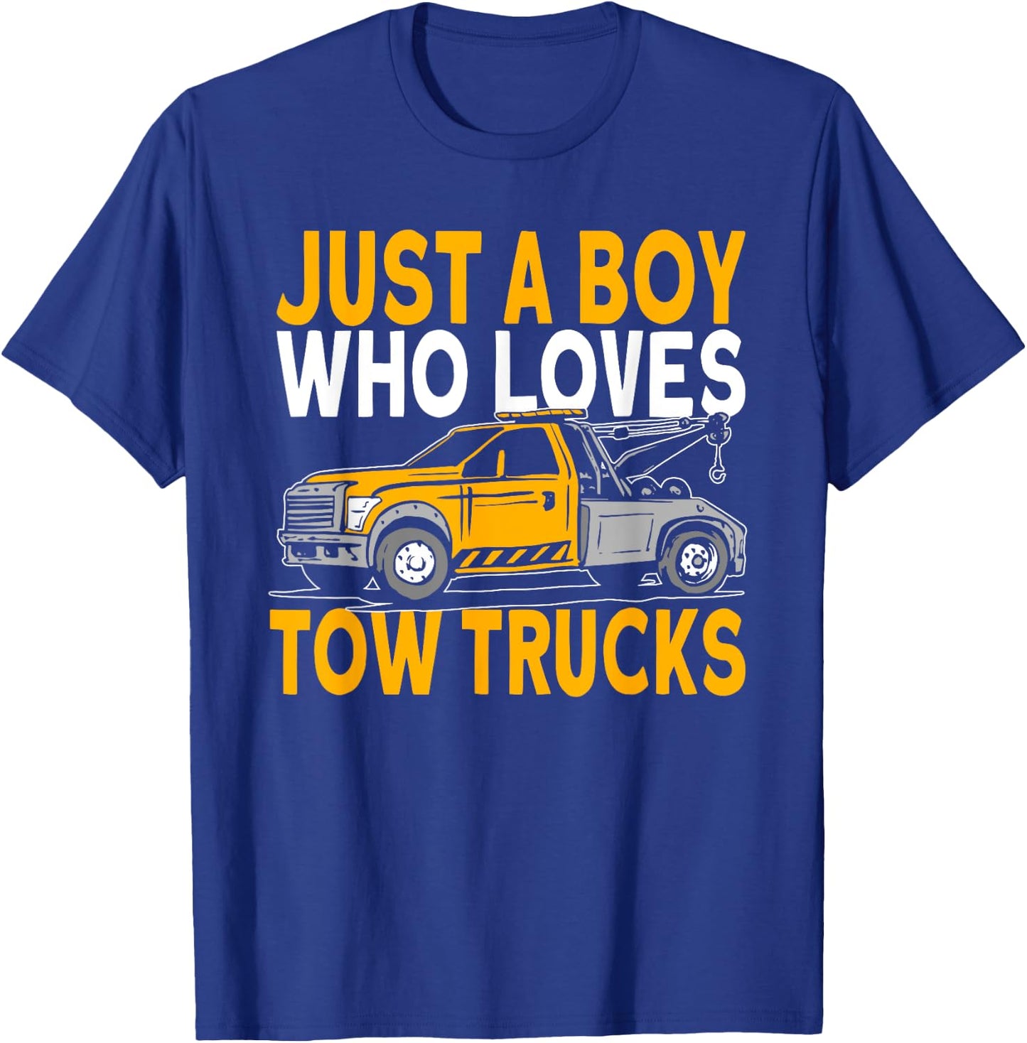 Just a boy who loves tow trucks tow truck driver T-Shirt - T-Shirt | Royal