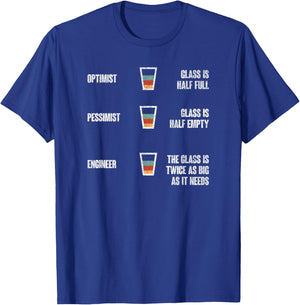 Engineer Glass Half Full Funny Engineering Humor T-Shirt - T-Shirt | Royal