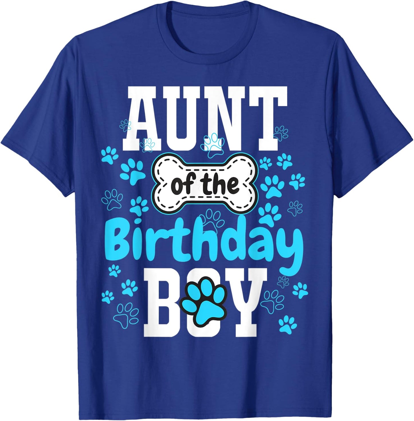 Aunt of The Birthday Boy Dog Paw Pet Matching Family Party T-Shirt - T-Shirt | Royal