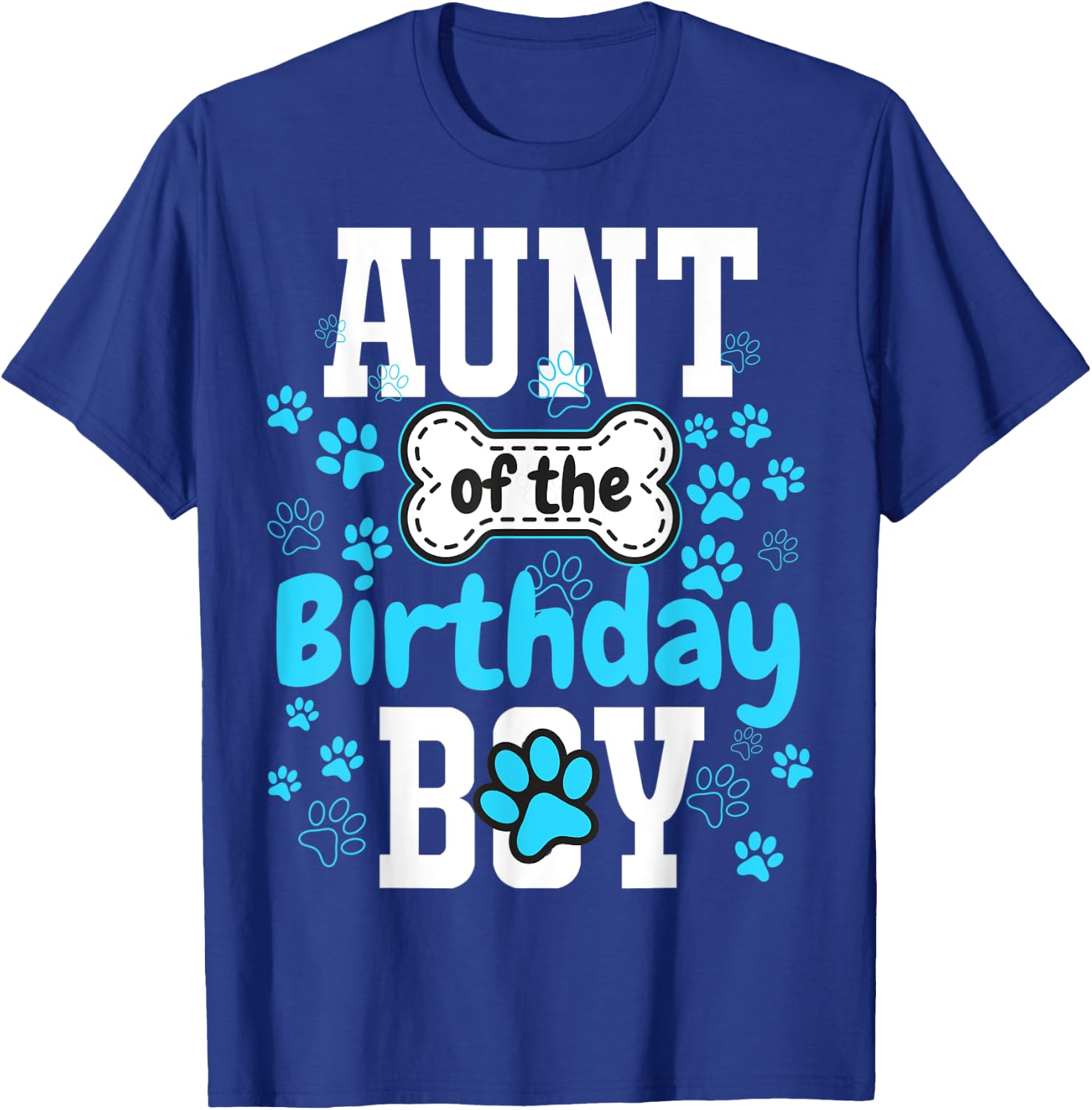 Aunt of The Birthday Boy Dog Paw Pet Matching Family Party T-Shirt - T-Shirt | Royal