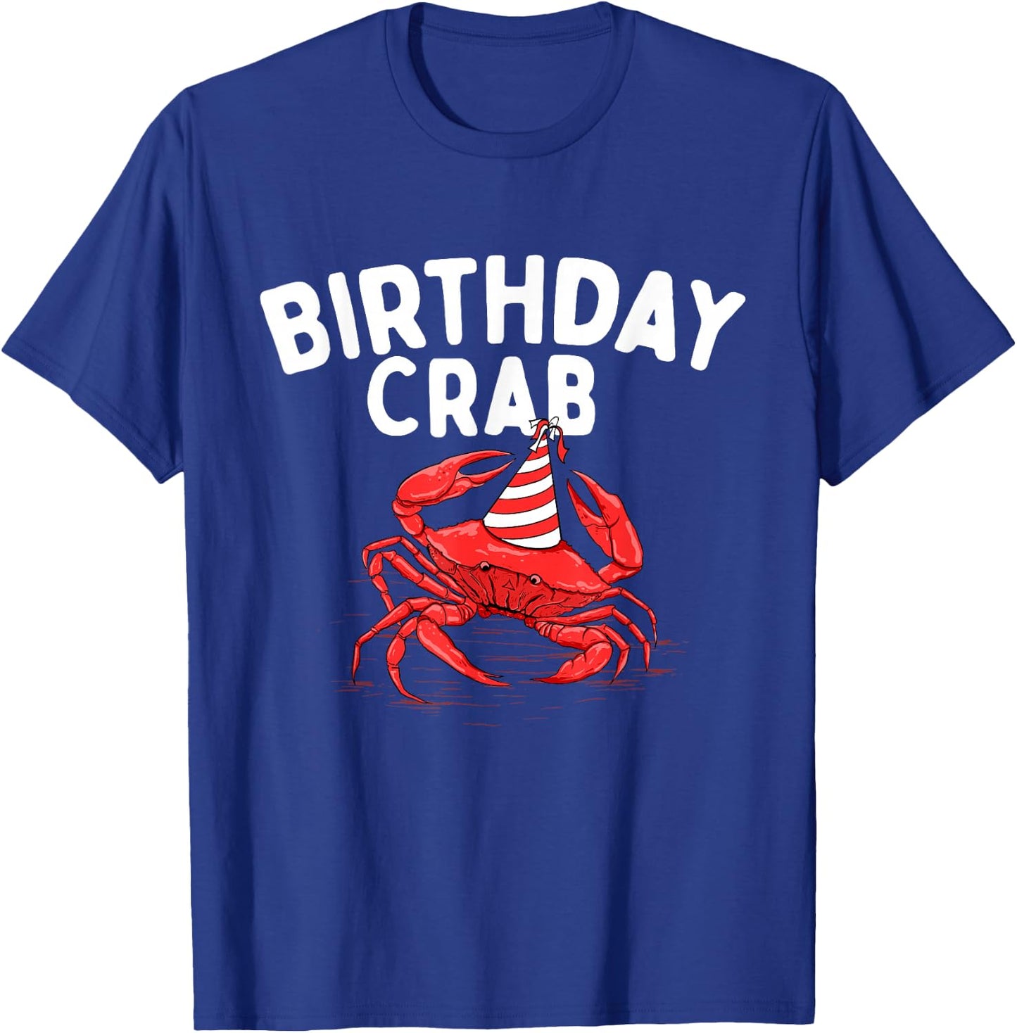 Birthday Crab - Crustacean Animal Lover Beach Seafood T-Shirt - T-Shirt | Royal