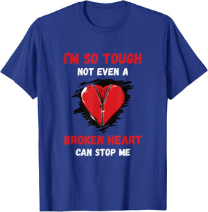 Heart Patients I'm So Tough Recovery Open Heart Surgery T-Shirt - T-Shirt | Royal