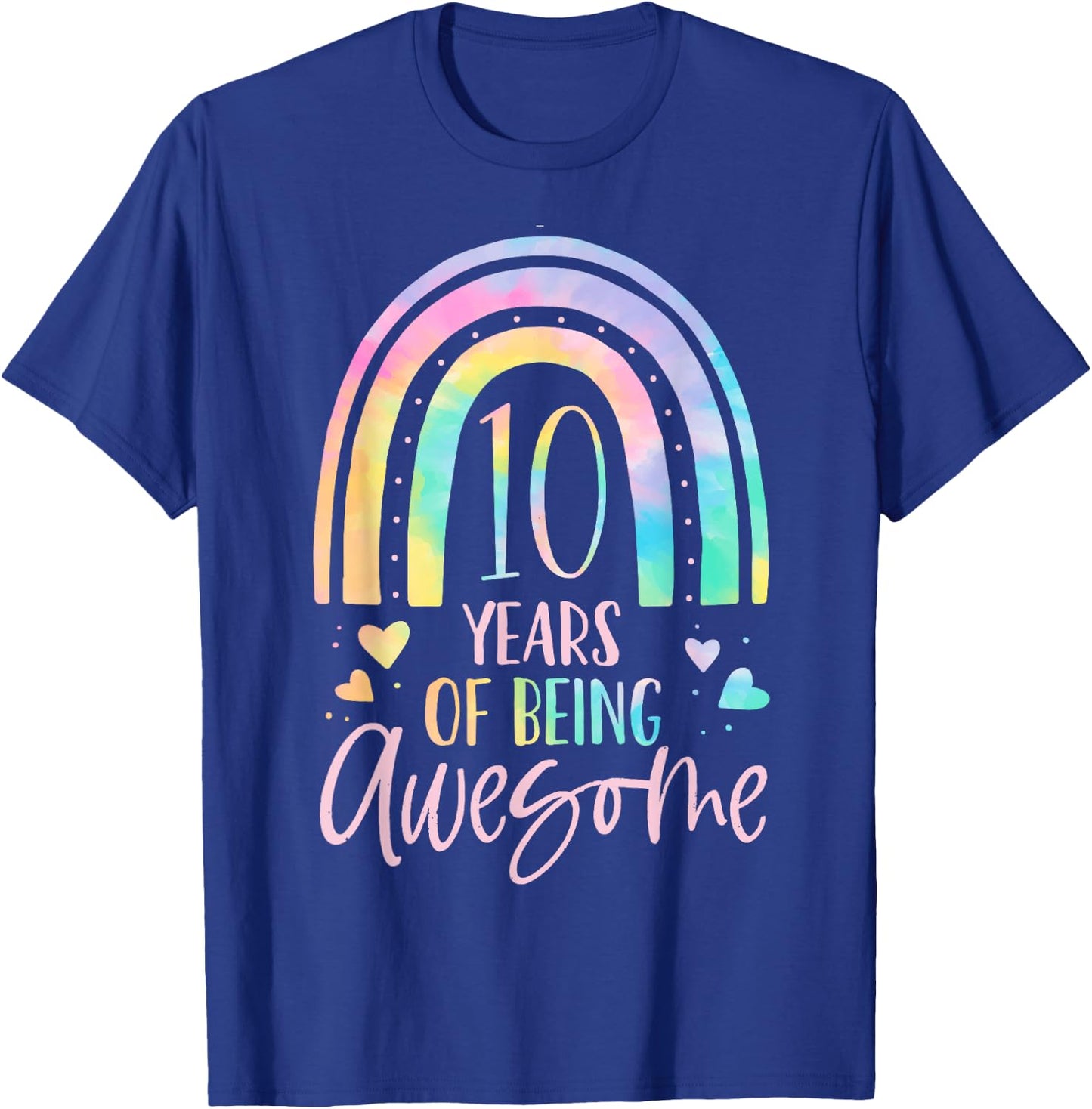 10 Years Of Being Awesome Rainbow Tie Dye 10th Birthday Girl T-Shirt - T-Shirt | Royal