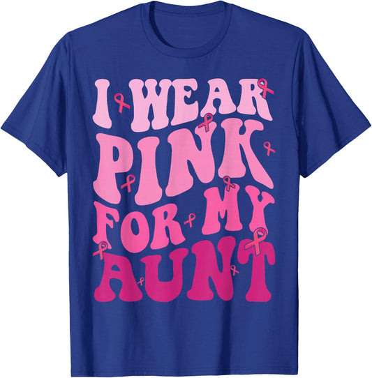 I Wear Pink For My Aunt Breast Cancer Support Squads T-Shirt - T-Shirt | Royal