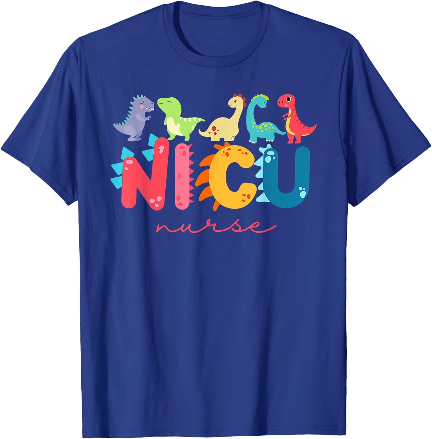 NICU Nurse Animal Nurse Appreciation Nicu Nurse Dinosaur T-Shirt - T-Shirt | Royal