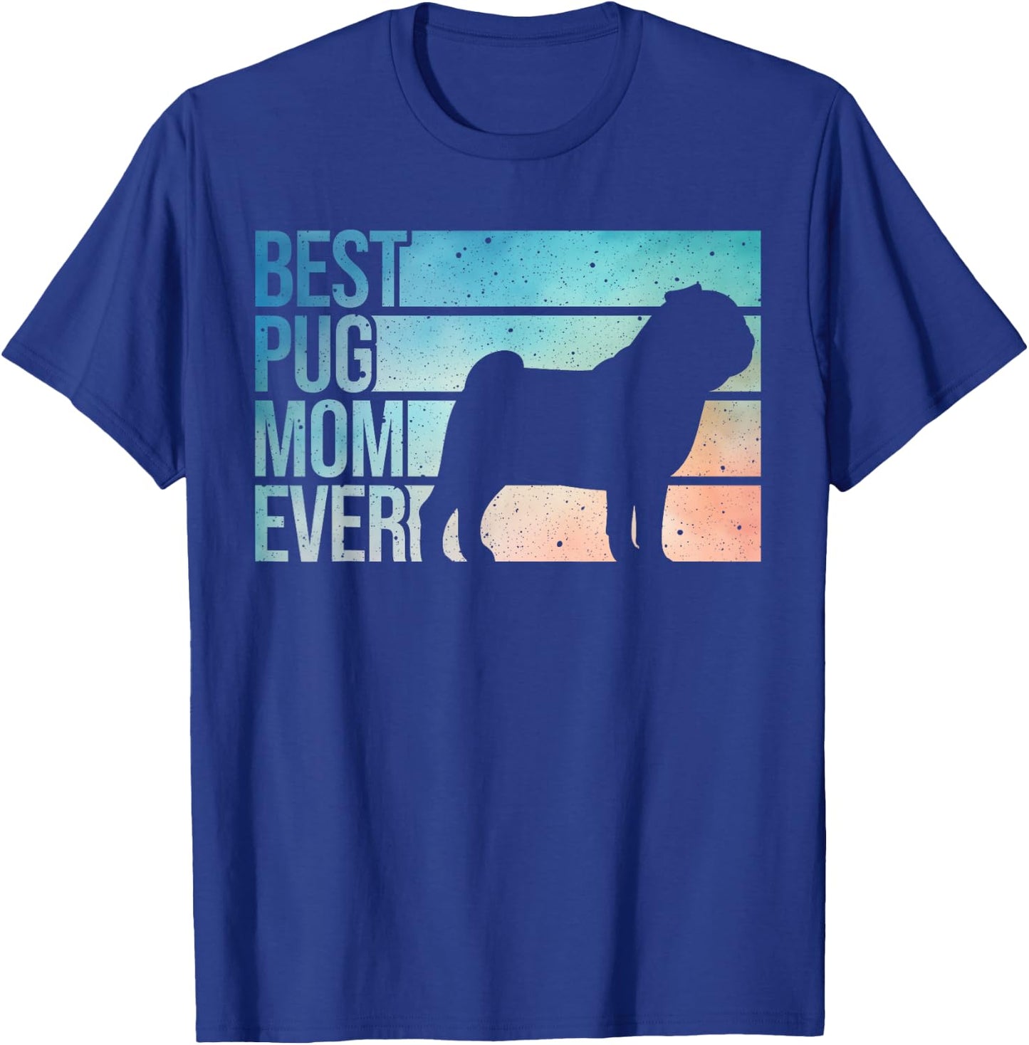 Cute Pug Art For Mom Women Breed Pet Dog Puppy Pug Lovers T-Shirt - T-Shirt | Royal