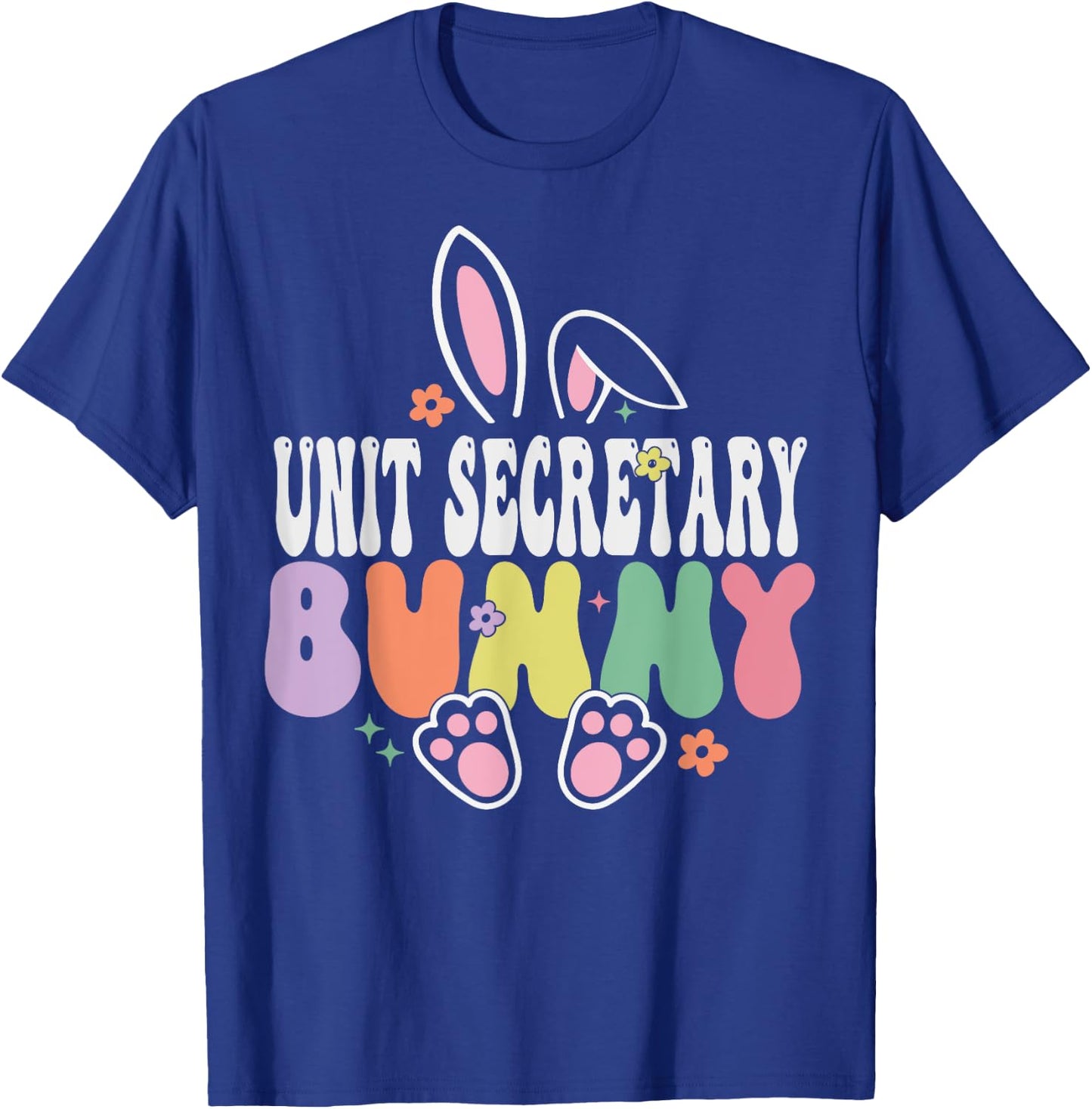 Unit Secretary Bunny Funny Easter Day Groovy Family Matching T-Shirt - T-Shirt | Royal