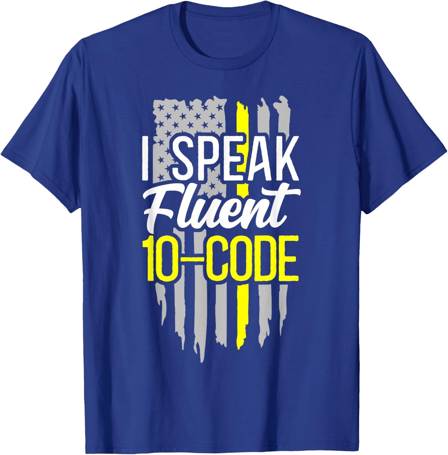 911 Dispatcher Thin Gold Yellow Line American Flag I Speak T-Shirt - T-Shirt | Royal