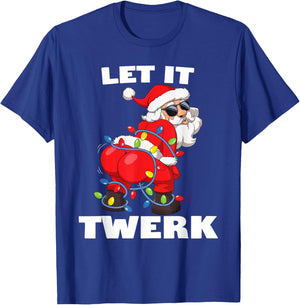 Santa Claus Christmas Tree Lights Let It Twerk Twerking T-Shirt - T-Shirt | Royal