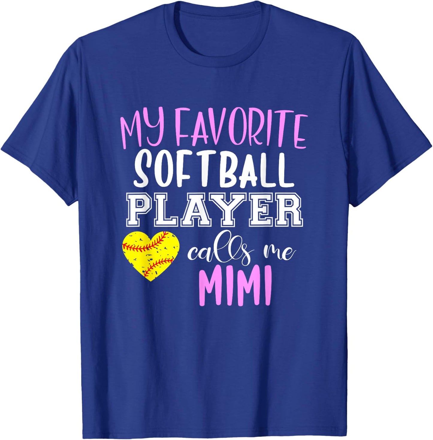 My Favorite Softball Player Call Me Mimi T-Shirt - T-Shirt | Royal