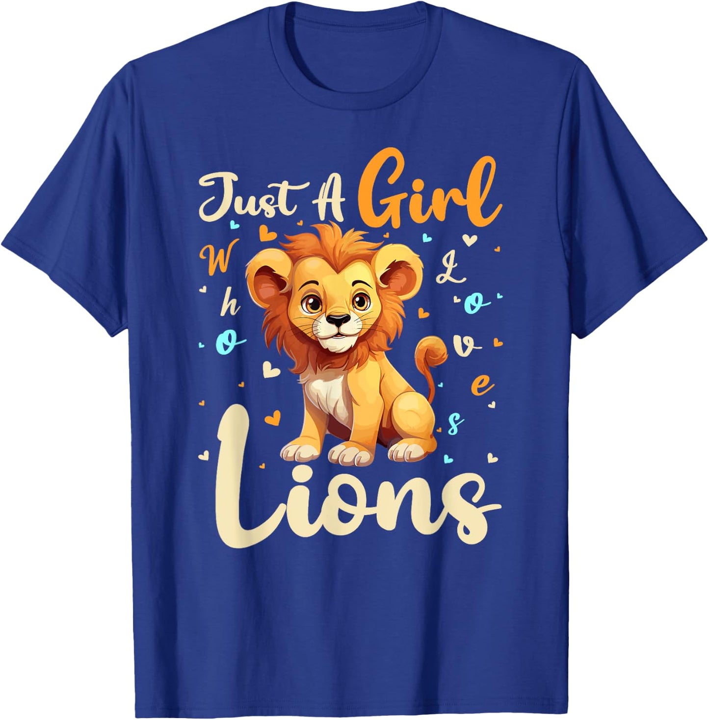 Lion Lover Just A Girl Who Loves Lions T-Shirt - T-Shirt | Royal