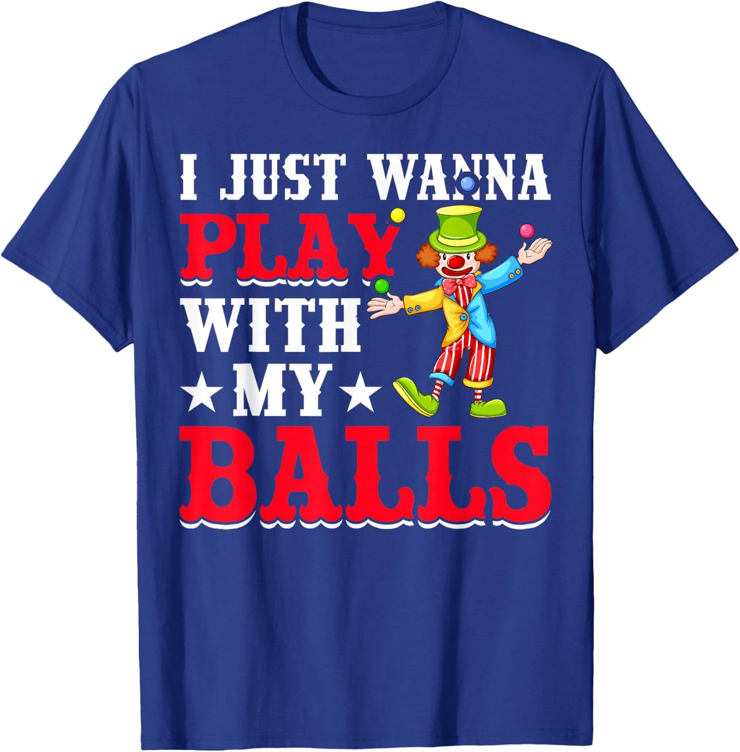 Jugglers Costume Funny Circus Stuff Juggling Balls Juggling T-Shirt - T-Shirt | Royal
