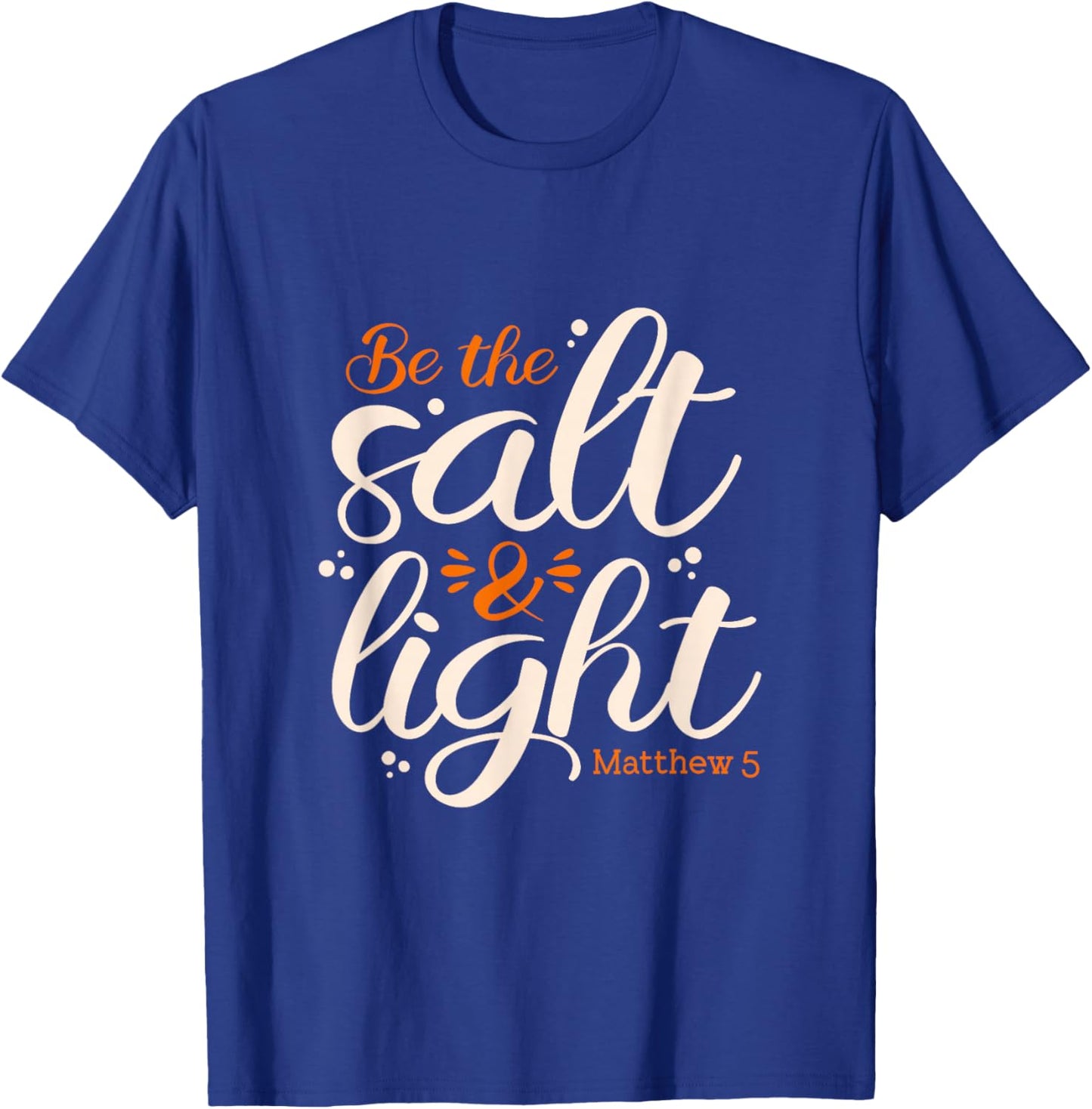 Be The Salt & Light Matthew:5 Condiments Salt T-Shirt - T-Shirt | Royal