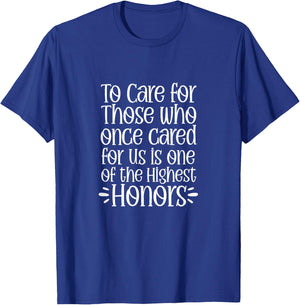 Caregiver for those who take care of us once T-Shirt - T-Shirt | Royal