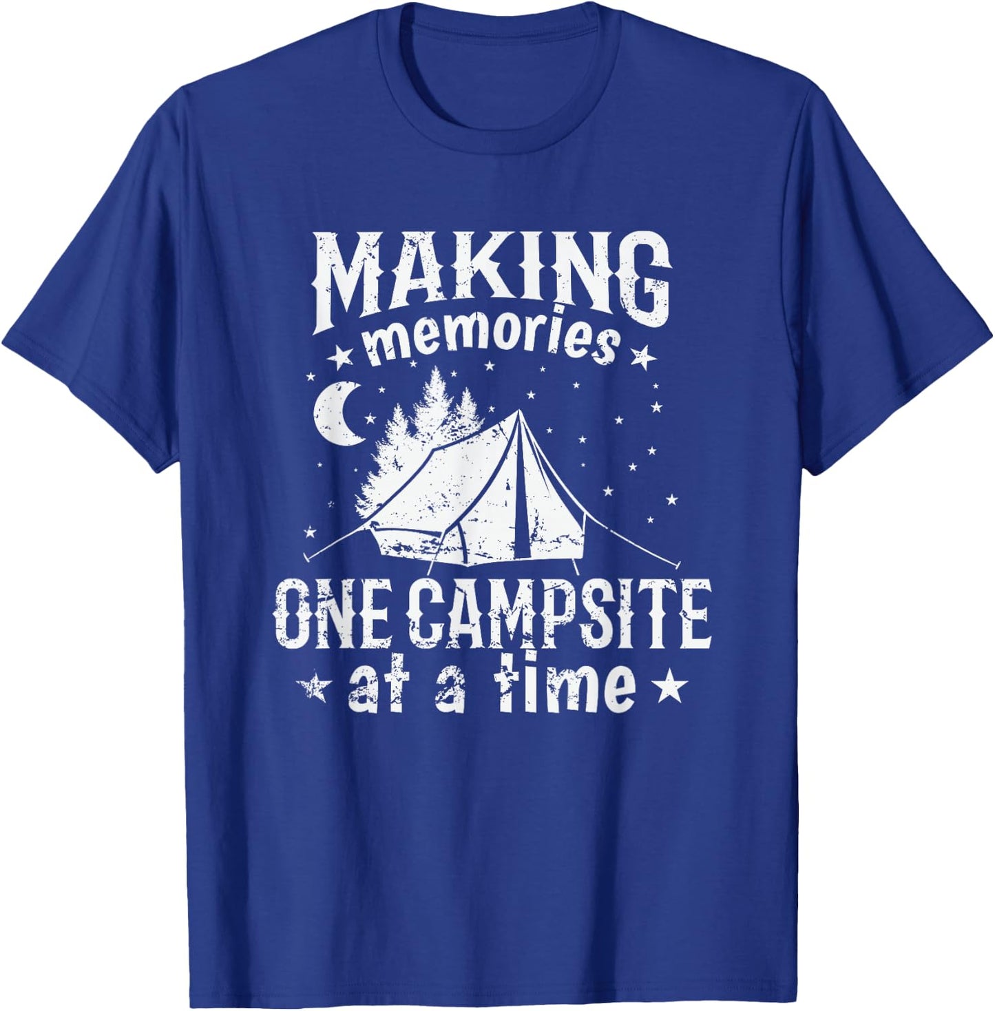 Making Memories one Campsite at a Time T-Shirt - T-Shirt | Royal