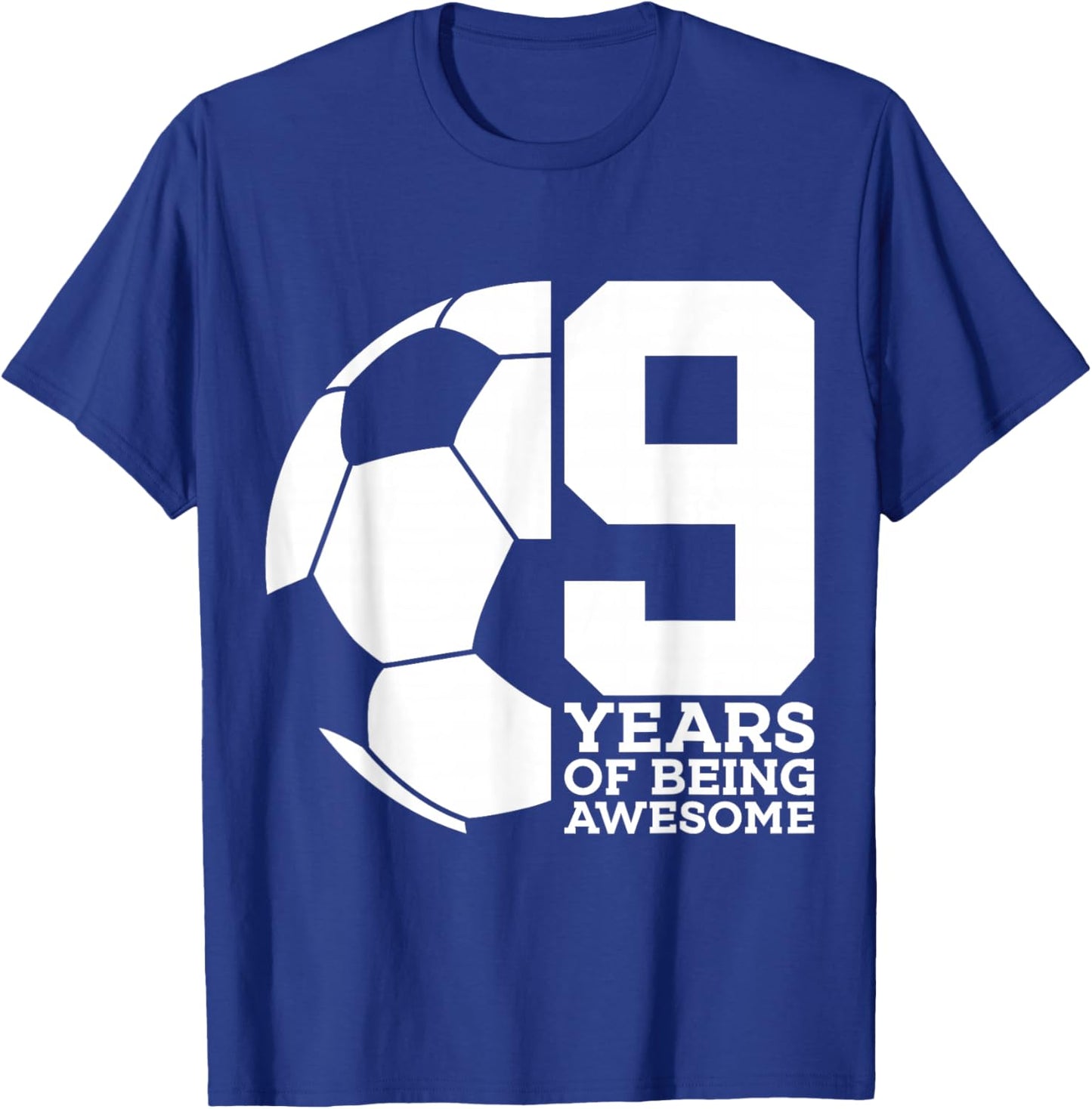 9 Years of Being Awesome Soccer 9th Birthday T-Shirt - T-Shirt | Royal