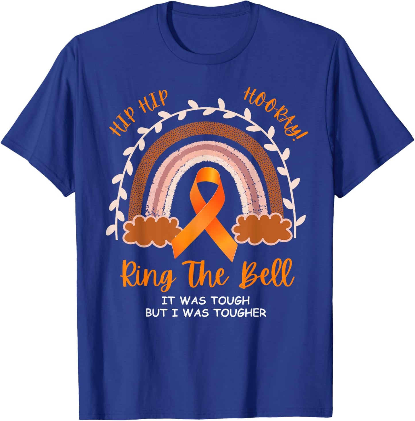 Ring The Bell It Was Tough But I Was Tougher Last Day Chemo T-Shirt - T-Shirt | Royal