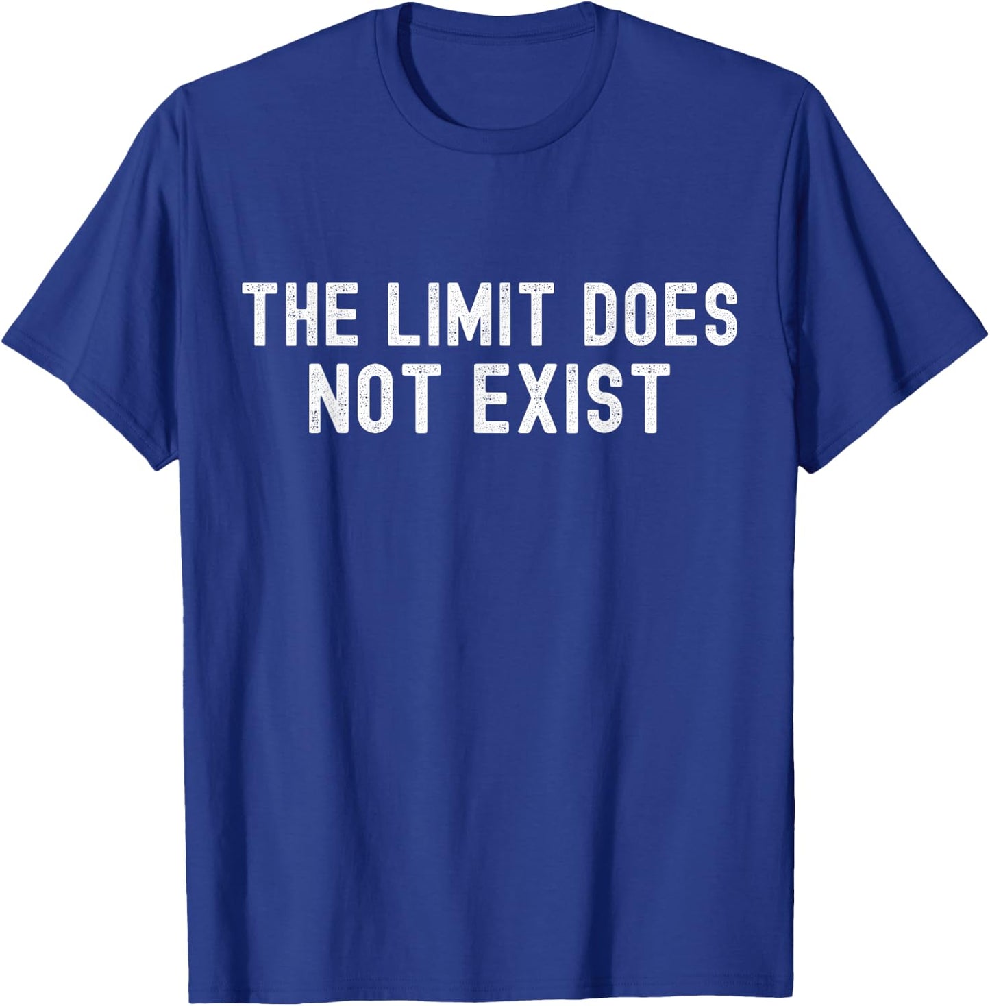 The Limit Does Not Exist Graphic T-Shirt - T-Shirt | Royal