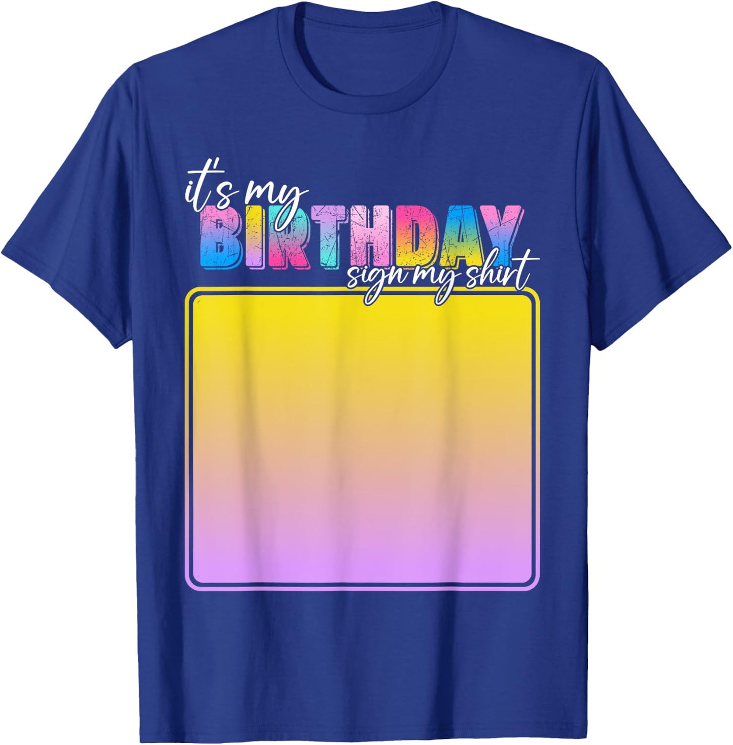 It's My Birthday Sign My Shirt Women Kids Birthday T-Shirt - T-Shirt | Royal