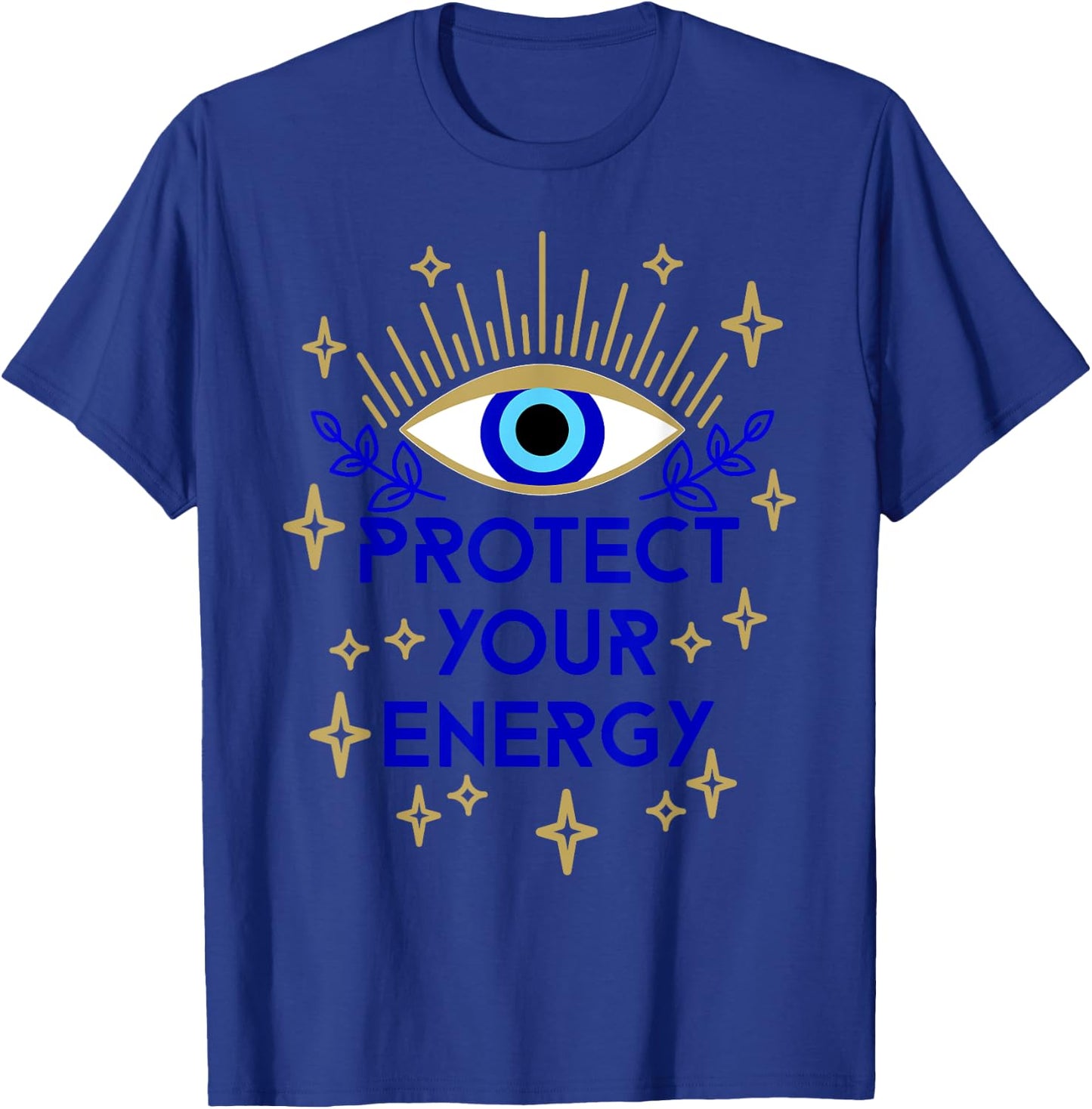 Mal de Ojo Evil Eye Protect Your Energy T-Shirt - T-Shirt | Royal