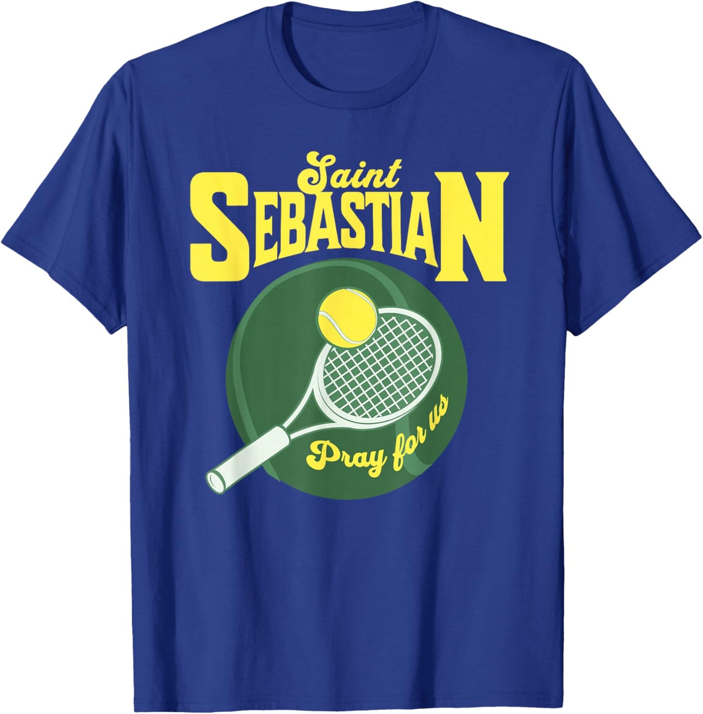 St Sebastian Patron Saint of Sports Athletes Tennis Racket T-Shirt - T-Shirt | Royal