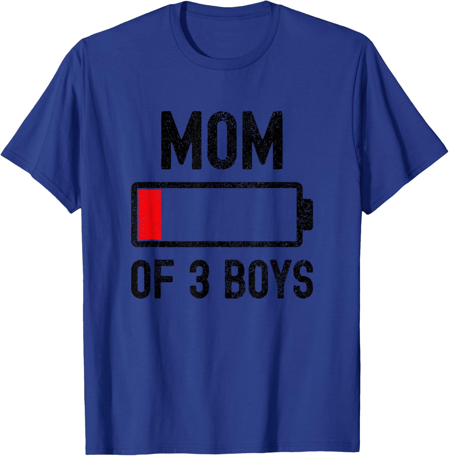 Mom Of 3 Boys Low Battery Energy Funny Sarcastic For Mother T-Shirt - T-Shirt | Royal