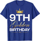 9th B-Day Golden Birthday Age Crown 9 Year Old Birthday T-Shirt - T-Shirt | Royal