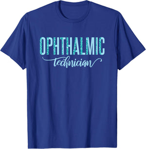 Ophthalmic Technician Ophthalmology T-Shirt - T-Shirt | Royal