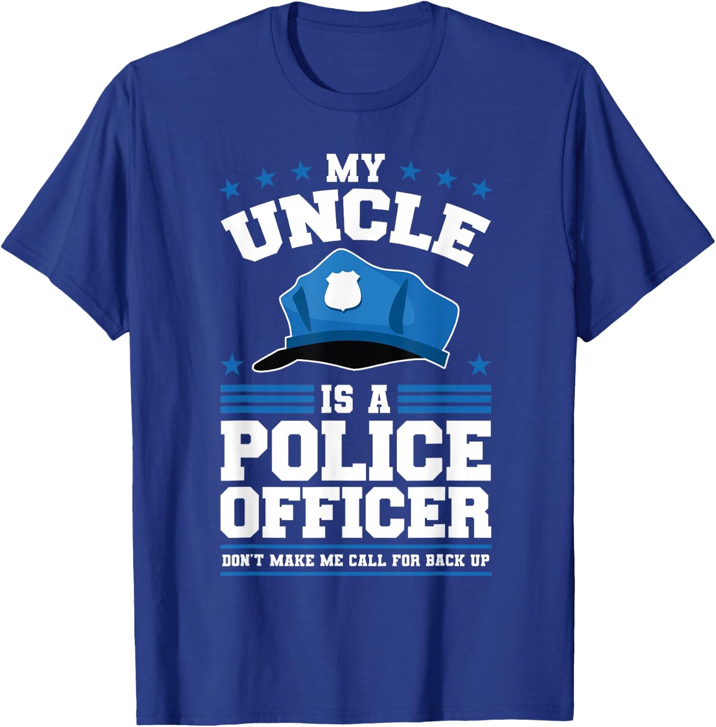 My Uncle Is A Police Officer T-Shirt - T-Shirt | Royal