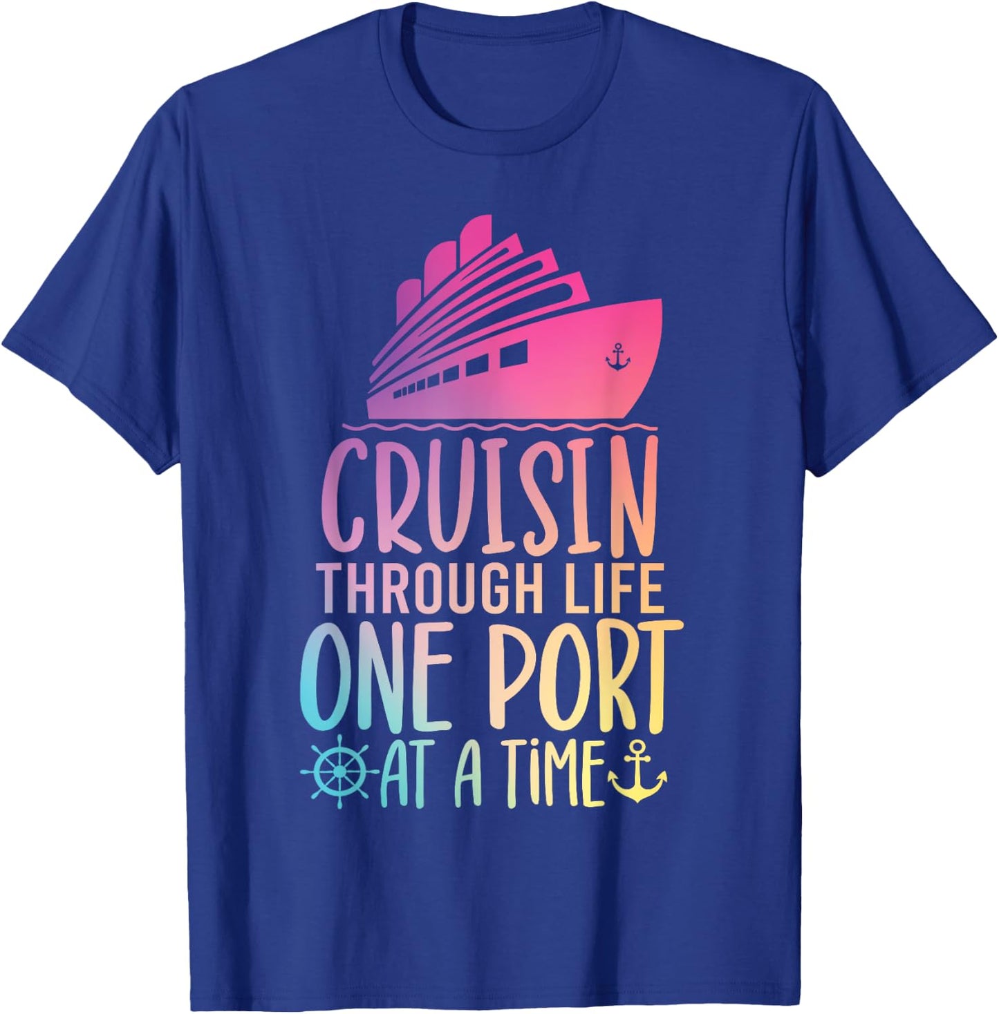 Cruising Through Life One Port at a Time Funny Cruise T-Shirt - T-Shirt | Royal