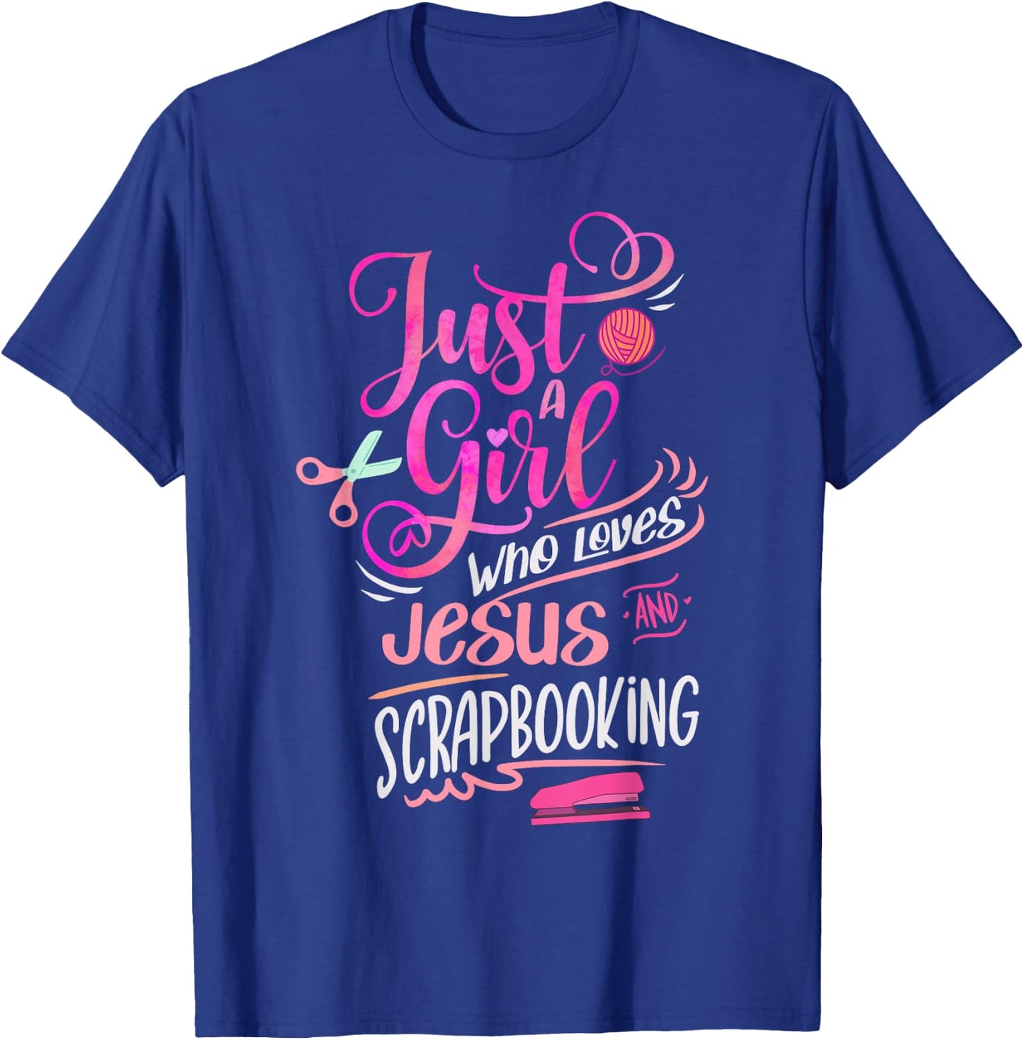 Scrapbook Just a Girl who loves Jesus Scrapbooking T-Shirt - T-Shirt | Royal