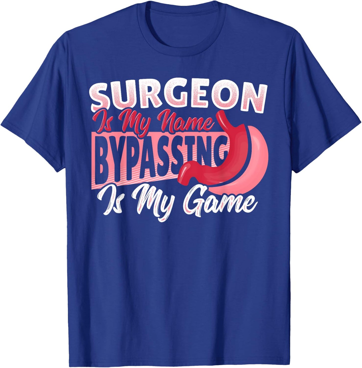Gastric Surgery Design for Weight Loss Surgery T-Shirt - T-Shirt | Royal