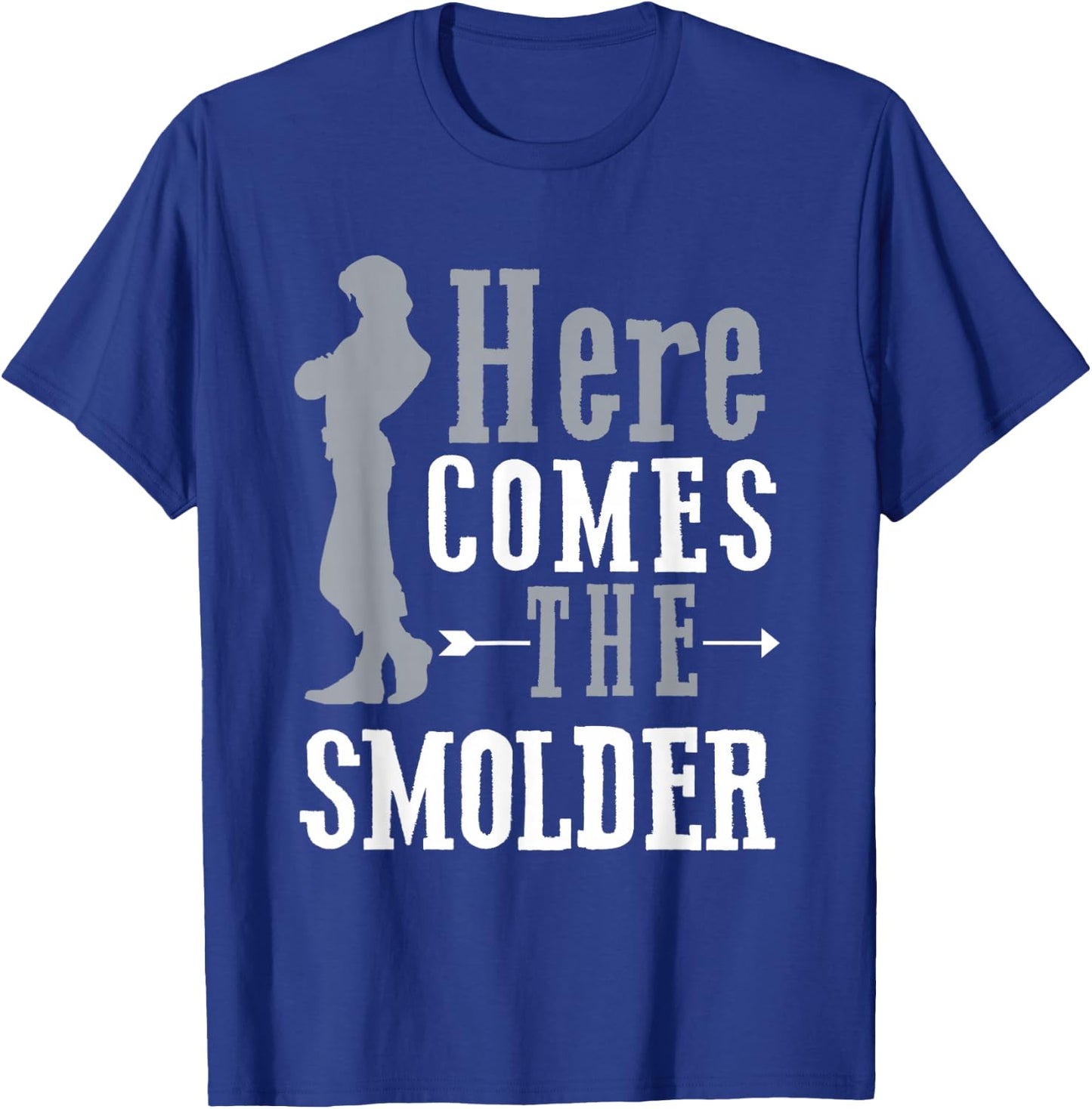 Here Comes The Smolder T-Shirt - T-Shirt | Royal