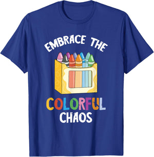 Crayon Embrace The Colorful Chaos Kindergarten Crayons T-Shirt - T-Shirt | Royal