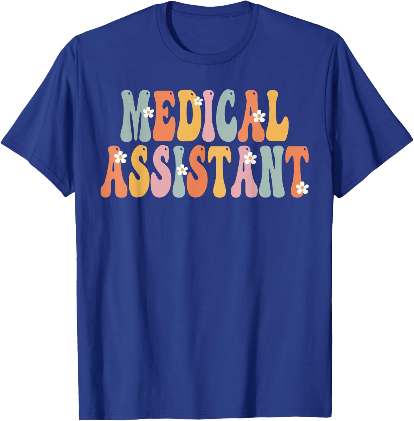 Medical Assistant Week Groovy Appreciation Day T-Shirt - T-Shirt | Royal