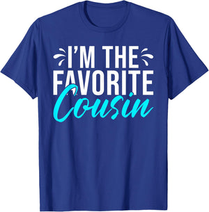 Im the favorite Cousin T-Shirt - T-Shirt | Royal