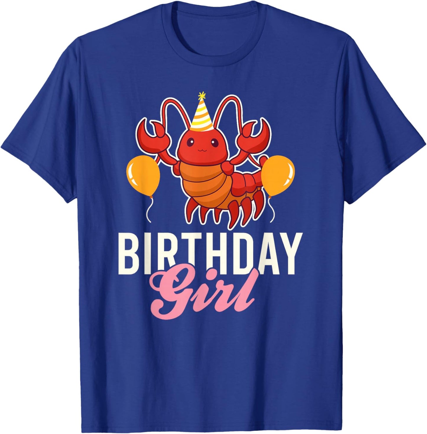 Cute Lobster Birthday Girl T-Shirt - T-Shirt | Royal